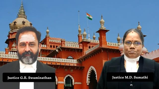 Justice G.R. Swaminathan and Justice M.D. Sumathi