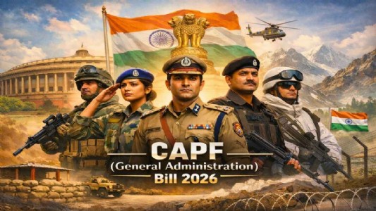 CAPF (सामान्य प्रशासन) विधेयक, 2026: जवानों के अधिकार और बेहतर समन्वय की दिशा में ऐतिहासिक पहल